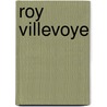 Roy Villevoye by B. Steevensz