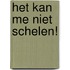 Het kan me niet schelen!