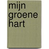 Mijn Groene Hart by Unknown