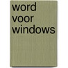 Word voor Windows door D. Geens