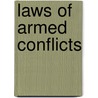 Laws of Armed Conflicts by D. (ed.) Schindler