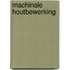 Machinale houtbewerking