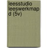 LEESSTUDIO LEESWERKMAP D (5V) door I. de Ridder