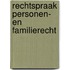 Rechtspraak personen- en familierecht