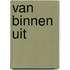 Van binnen uit