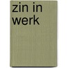 Zin in werk door R.A. Jongeneel