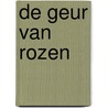 De geur van rozen by Fox