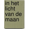 In het licht van de maan by Larry Brown