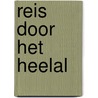 Reis door het heelal by Jan van Gestel