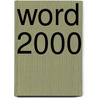 Word 2000 by M.H.Y. Vegte