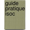 Guide Pratique Isoc door Onbekend