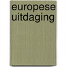 Europese uitdaging door Onbekend