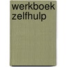 Werkboek zelfhulp by Hoekendyk