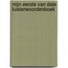 Mijn eerste Van Dale Luisterwoordenboek door Marja Verburg