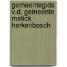 Gemeentegids v.d. gemeente melick herkenbosch door Onbekend