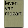 Leven van mozart by Fischer