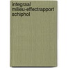 Integraal Milieu-effectrapport Schiphol door Onbekend