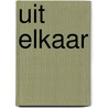 Uit elkaar by Fay Weldon