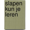 Slapen kun je leren by Ed Klip