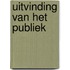 Uitvinding van het publiek