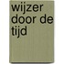 Wijzer door de Tijd