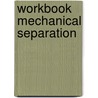 Workbook Mechanical Separation by Colectief Vapro-ovp