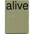 Alive