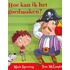 Hoe kan ik het goedmaken?