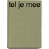 Tel je mee