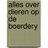 Alles over dieren op de boerdery