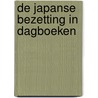 De Japanse bezetting in dagboeken door Heijmans-van Bruggen