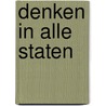 Denken in alle staten door Filip Buekens