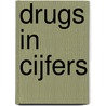Drugs in cijfers door Onbekend