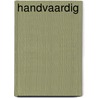 Handvaardig by Ton van der Leeuw