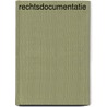 Rechtsdocumentatie door R. de Corte