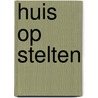 Huis op stelten door Cleemput