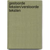 Gestoorde teksten/verstoorde teksten by S. Dresden