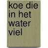 Koe die in het water viel door Phyllis Krasilovsky