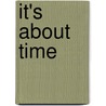 It's about Time door K. Van Rijswijk