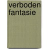 Verboden fantasie by T. Carrington