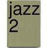 Jazz 2 door E. Veltkamp