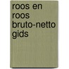 Roos en roos bruto-netto gids door Onbekend