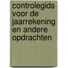 Controlegids voor de jaarrekening en andere opdrachten door Onbekend