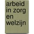 Arbeid in zorg en welzijn