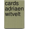 Cards Adriaen Witvelt by Unknown