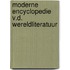 Moderne encyclopedie v.d. wereldliteratuur