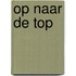 Op naar de top