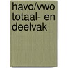 Havo/vwo totaal- en deelvak door R. Oosten