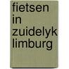 Fietsen in zuidelyk limburg by Unknown