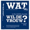 Wat wil de vrouw? door Mirjam van den Broeke